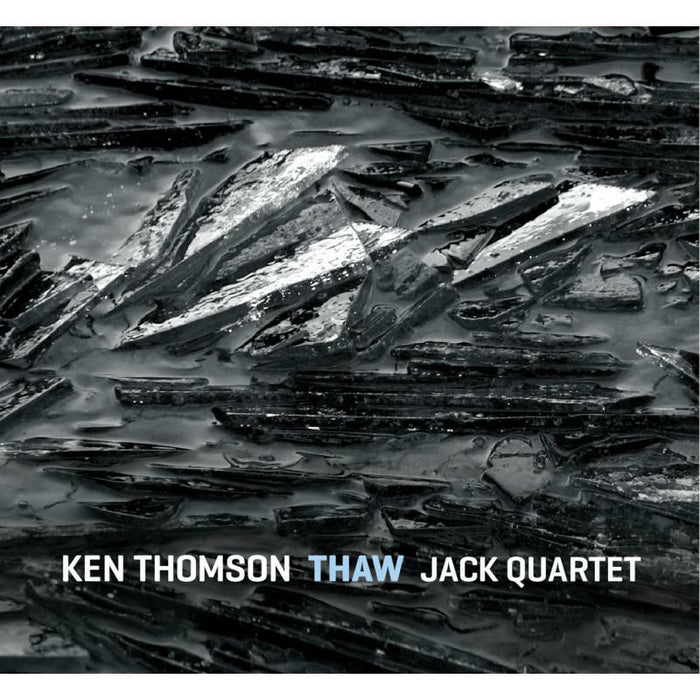 Jack Quartet - Thomson: Thaw Perpetual - CA21095