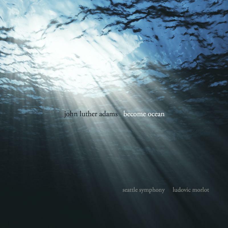 Seattle Symphony Orch:Morlot - Adams: Become Ocean - CA21101