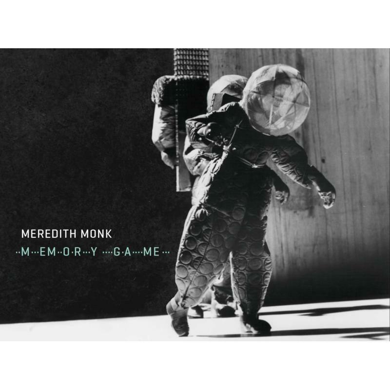 Bang On A Can/Monk - Meredith Monk: Memory Game - CA21153