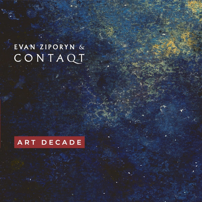 Evan Ziporyn; ContaQt - ART DECADE - CA21204