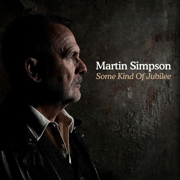 Martin Simpson - Some Kind Of Jubilee - TXCD614