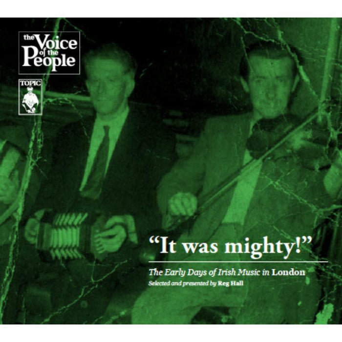 It Was Mighty! The Early Days Of Irish Music In London