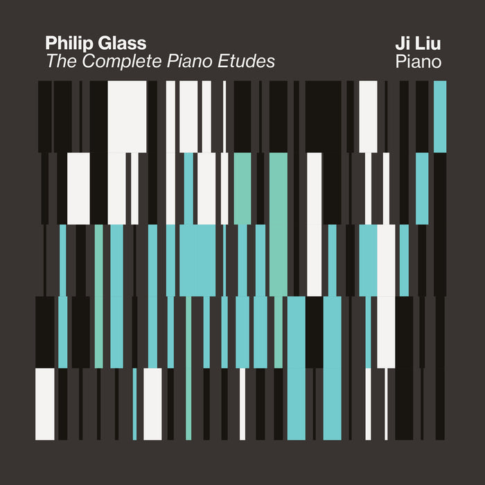 Ji Liu - Philip Glass: The Complete Piano Etudes - HERESY034