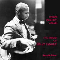 Billy Gault - When Destiny Calls - The Music of Billy Gault - SCCD31027