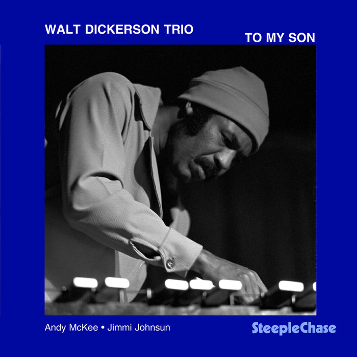 Walt Dickerson Trio - To My Son - SCCD31130