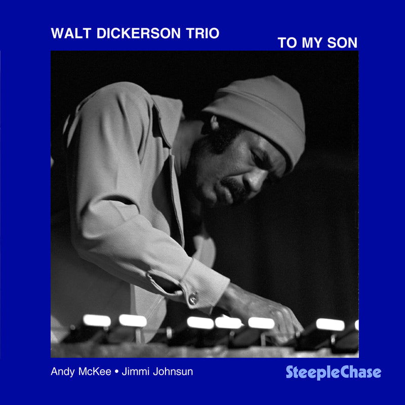 Walt Dickerson Trio - To My Son - SCCD31130