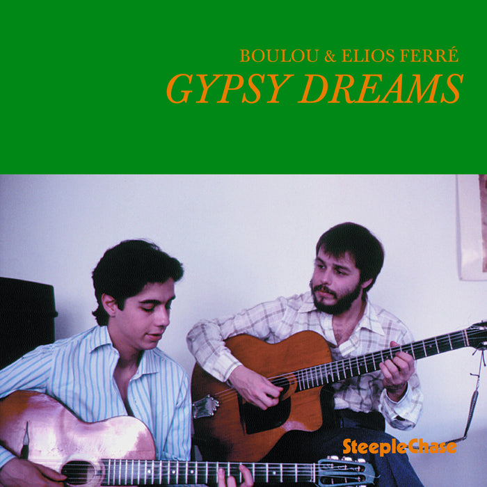 Boulou & Elios Fer Ferre - Gypsy Dreams - SCCD31140