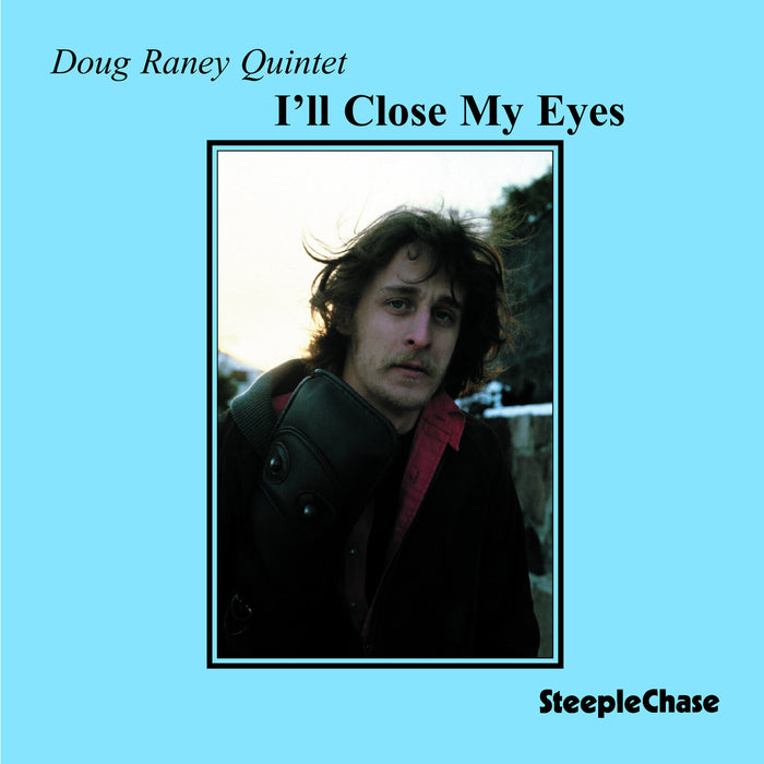 Doug Raney Quintet - I'll Close My Eyes - SCCD31166