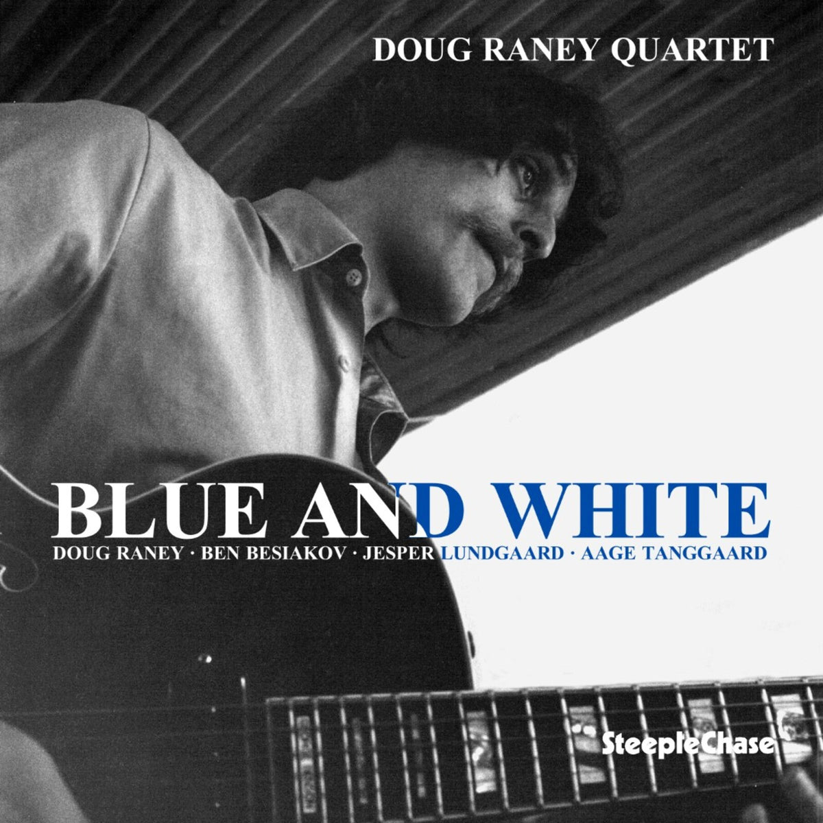 Doug Raney Quartet - Blue and White - SCCD31191