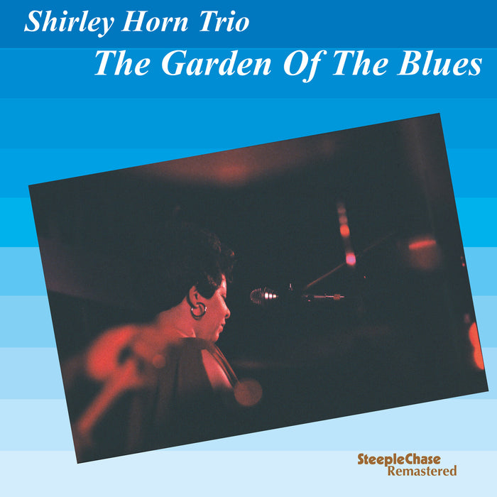 Shirley Horn; Charles Ables; Steve Williams - Shirley Horn Trio: The Garden Of The Blues - G1203