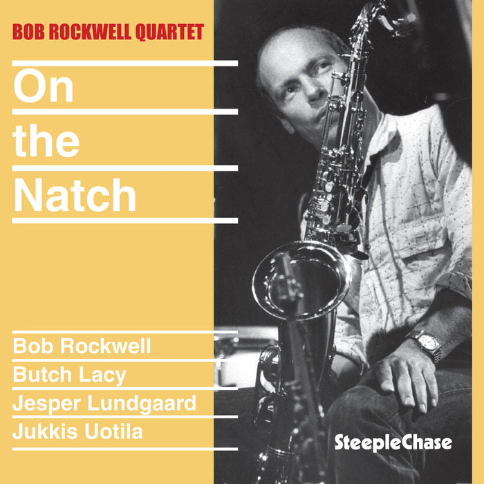 Bob Rockwell Quartet - On The Natch - SCCD31229