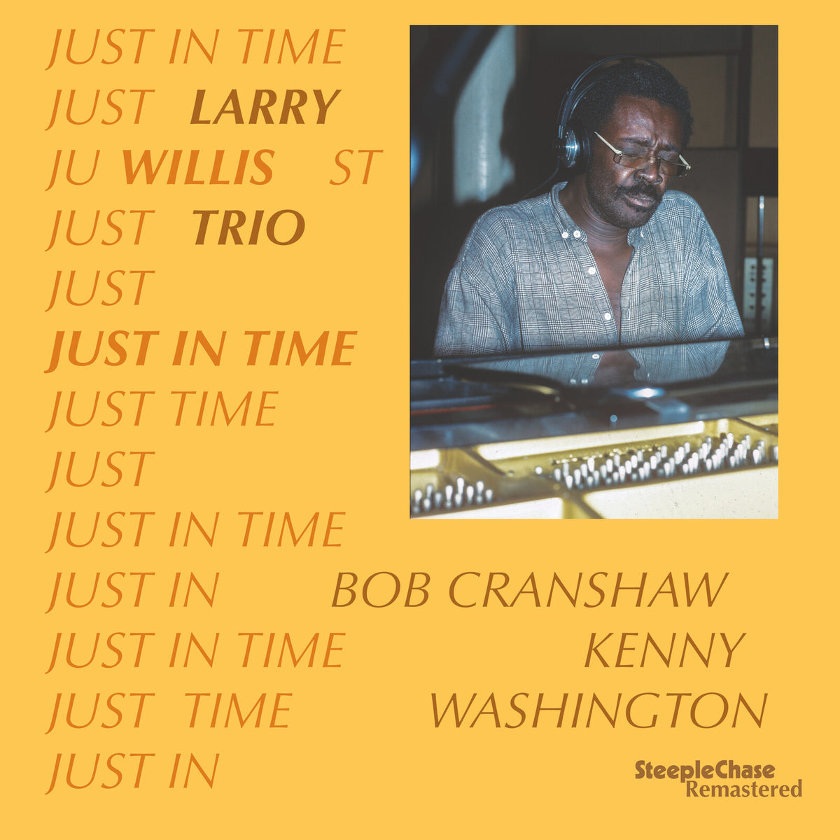 Larry Willis; Bob Cranshaw; Kenny Washington - Just in Time - G1251