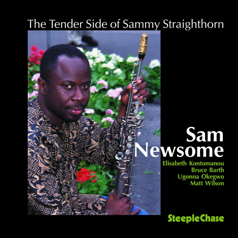 Sam Newsome - The Tender Side of Sammy Straighthorn - SCCD31452