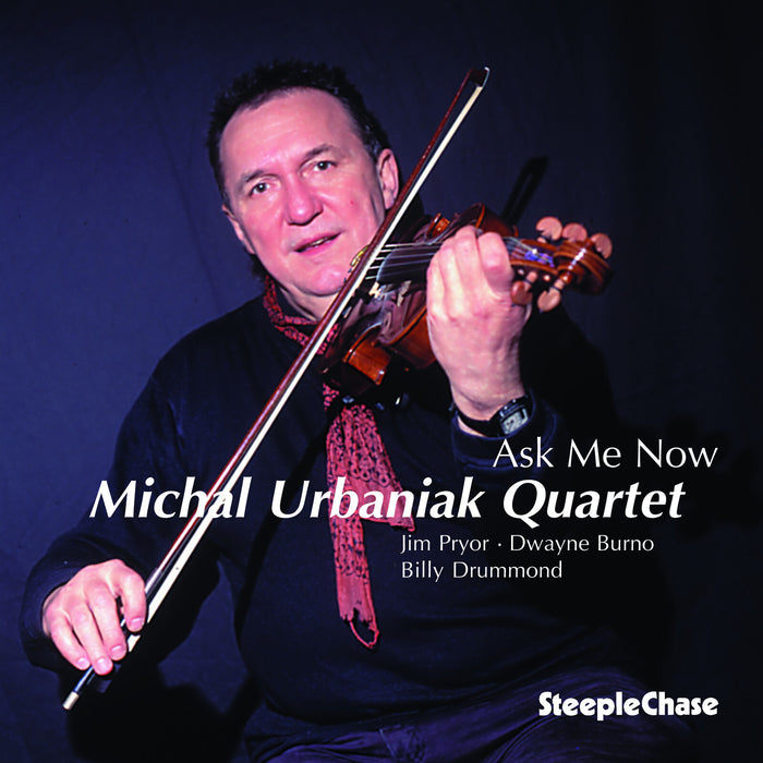 Michal Urbaniak - Ask Me Now - SCCD31454