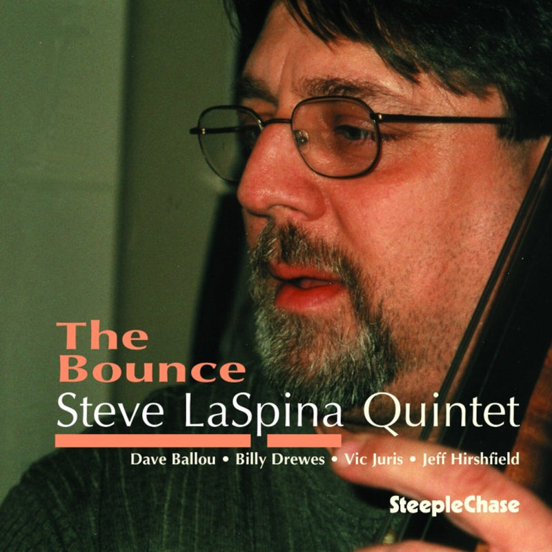 Steve LaSpina - The Bounce - SCCD31502