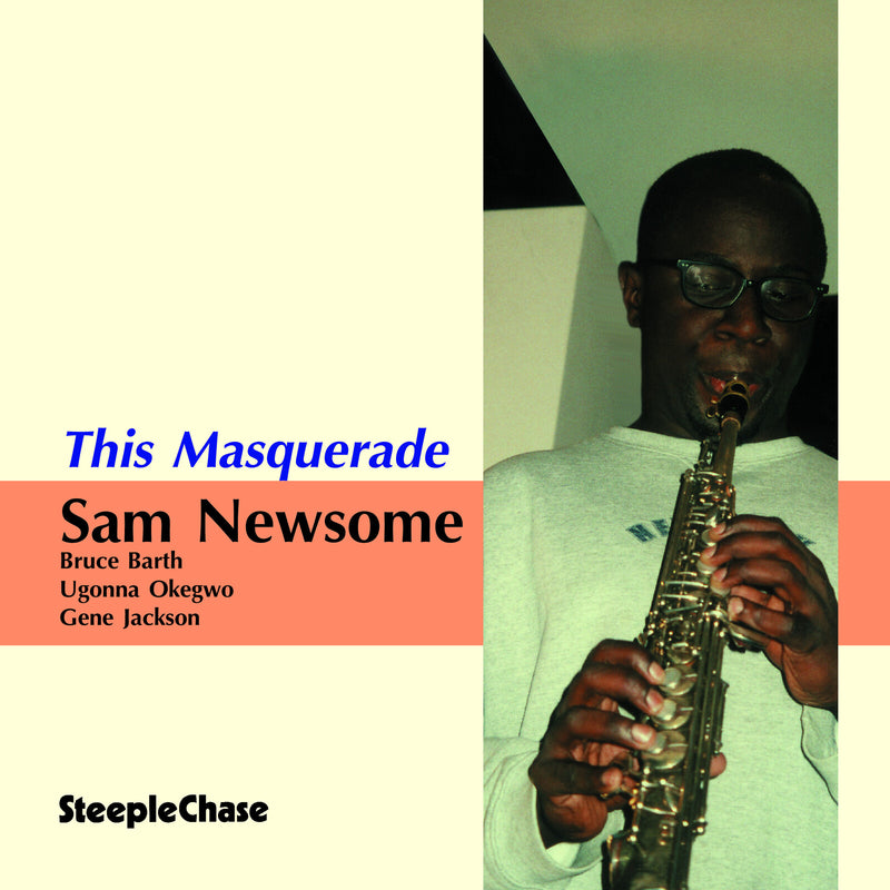 Sam Newsome - This Masquerade - SCCD31503