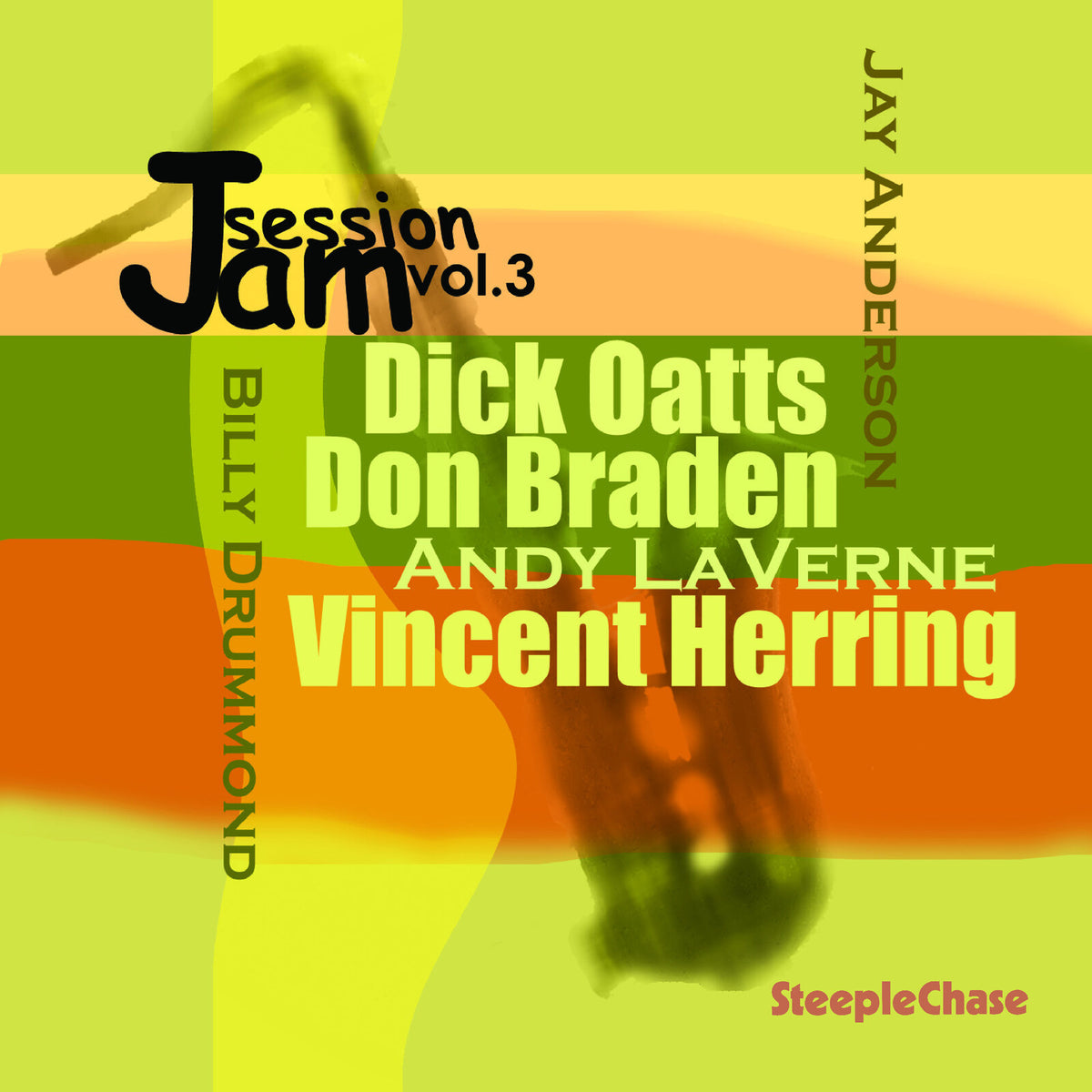 Dick Oatts, Don Braden & Vincent Herring - Jam Session Vol. 3 - SCCD31526