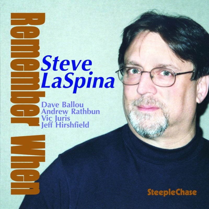 Steve LaSpina - Remember When - SCCD31540