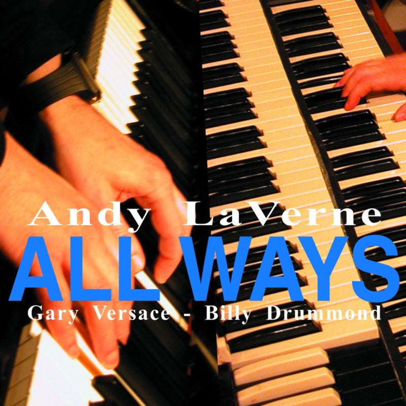 Andy LaVerne & Gary Versace - All Ways - SCCD31569