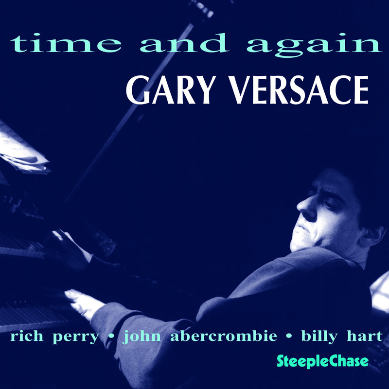 Gary Versace - Time And Again - SCCD31572