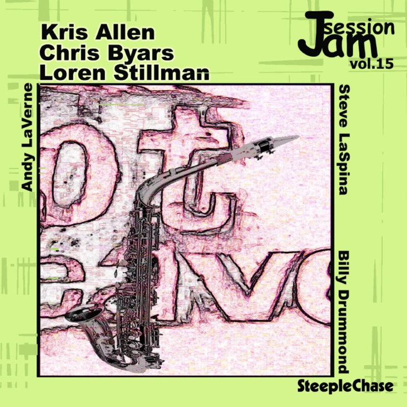 Loren Stillman, Chris Byars & Kris Allen - Jam Session Vol. 15 - SCCD31581