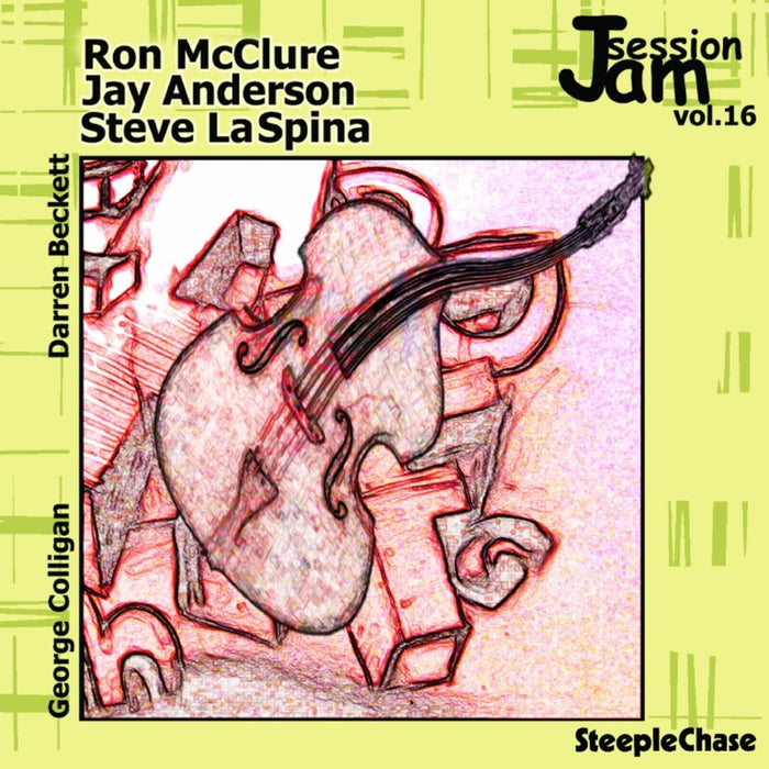 Ron McClure, Jay Anderson & Steve LaSpina - Jam Session Vol. 16 - SCCD31582