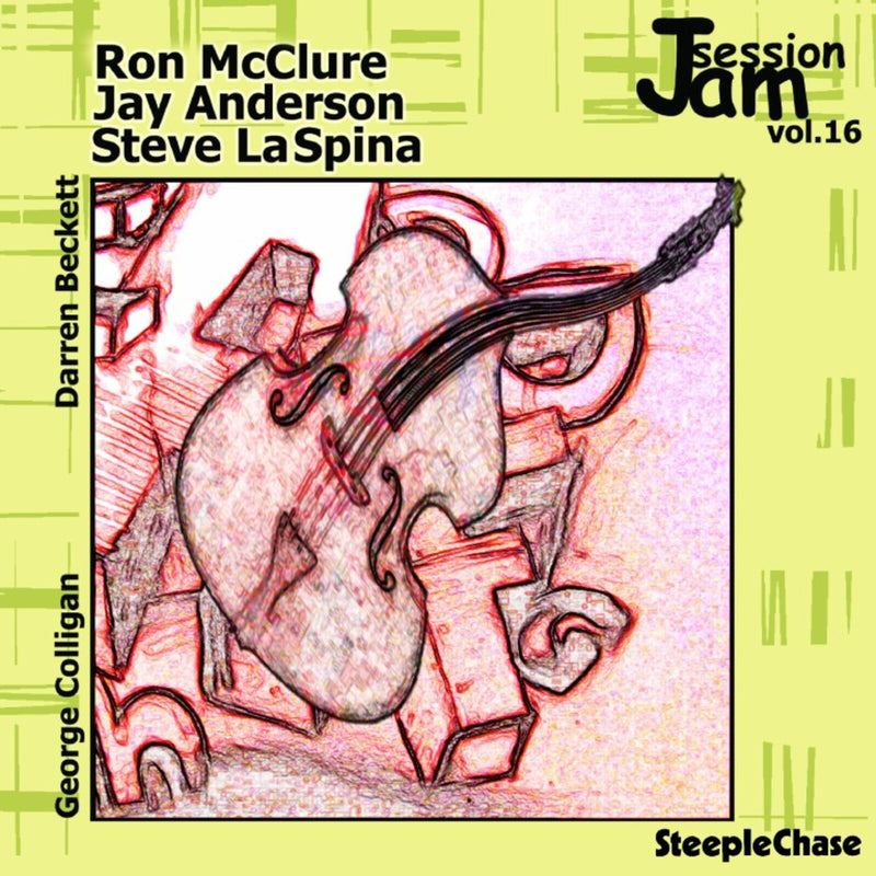 Ron McClure, Jay Anderson & Steve LaSpina - Jam Session Vol. 16 - SCCD31582