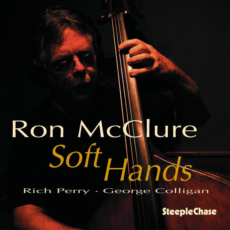 Ron McClure - Soft Hands - SCCD31615