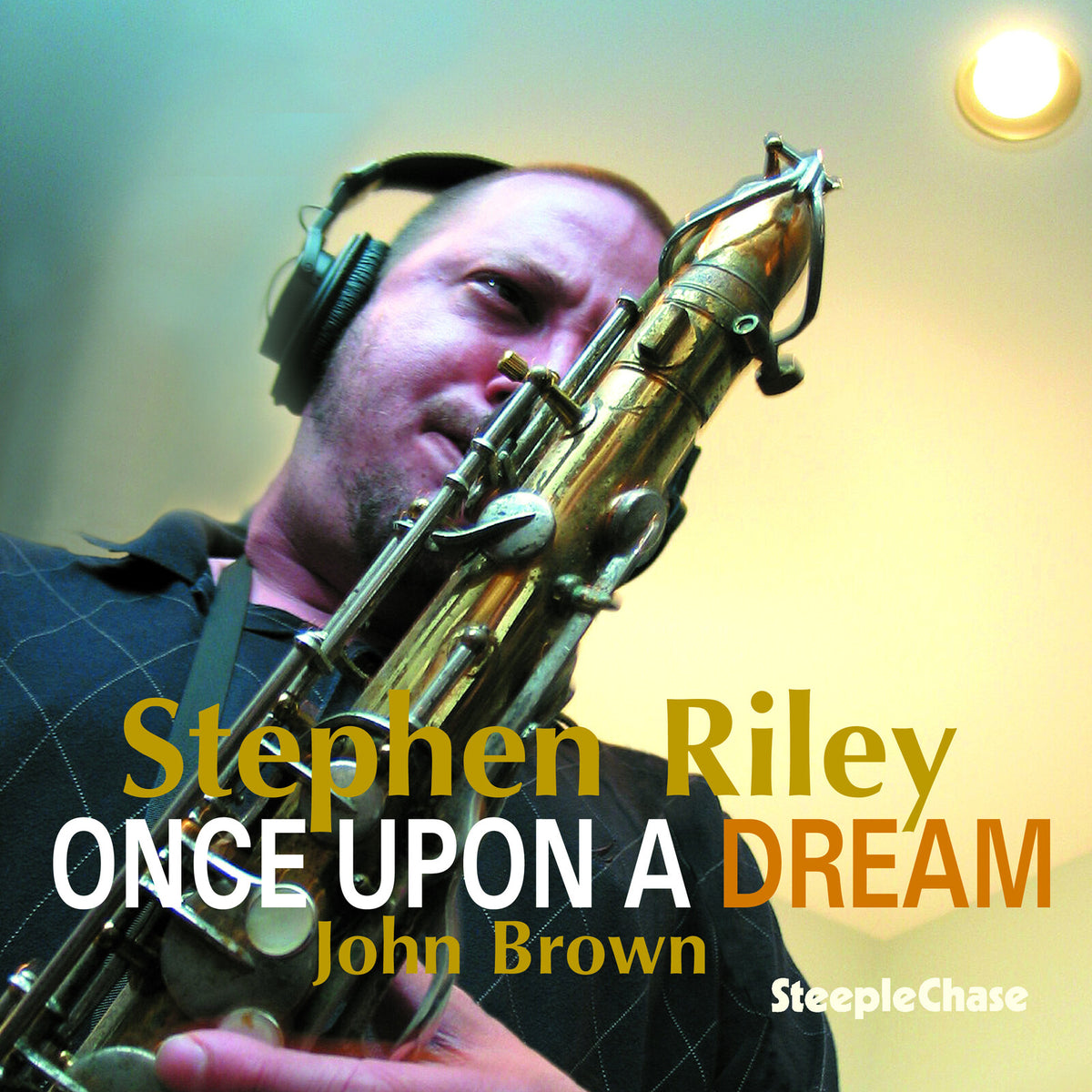 Stephen Riley - Once Upon A Dream - SCCD31632
