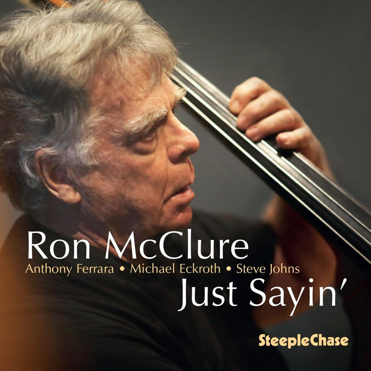 Ron McClure - Just Sayin' - SCCD31959