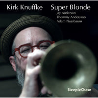 Kirk Knuffke - Super Blonde - SCCD31964