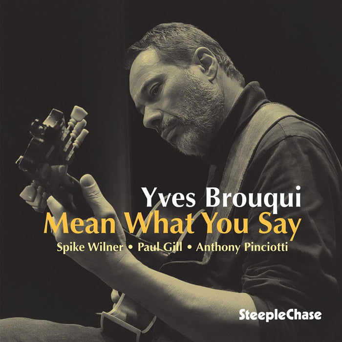 Yves Brouqui - Mean What You Say - SCCD31979