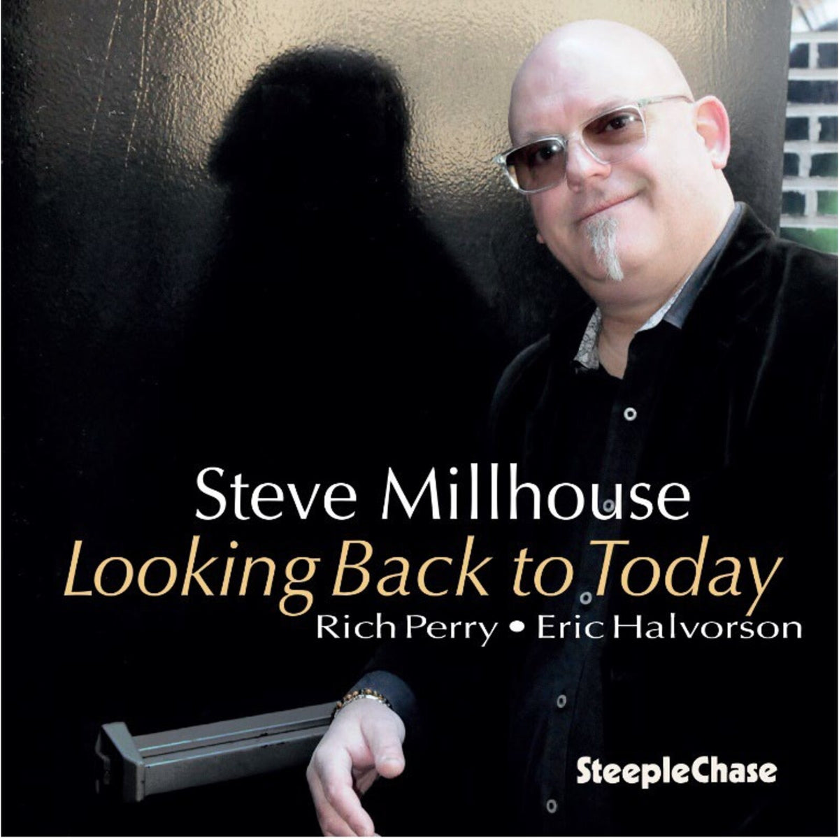 Steve Millhouse - Looking Back to Today - SCCD31982