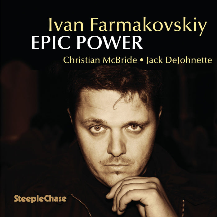 Ivan Farmakovskiy; Christian McBride; Jack DeJohnette - Epic Power - SCCD31991
