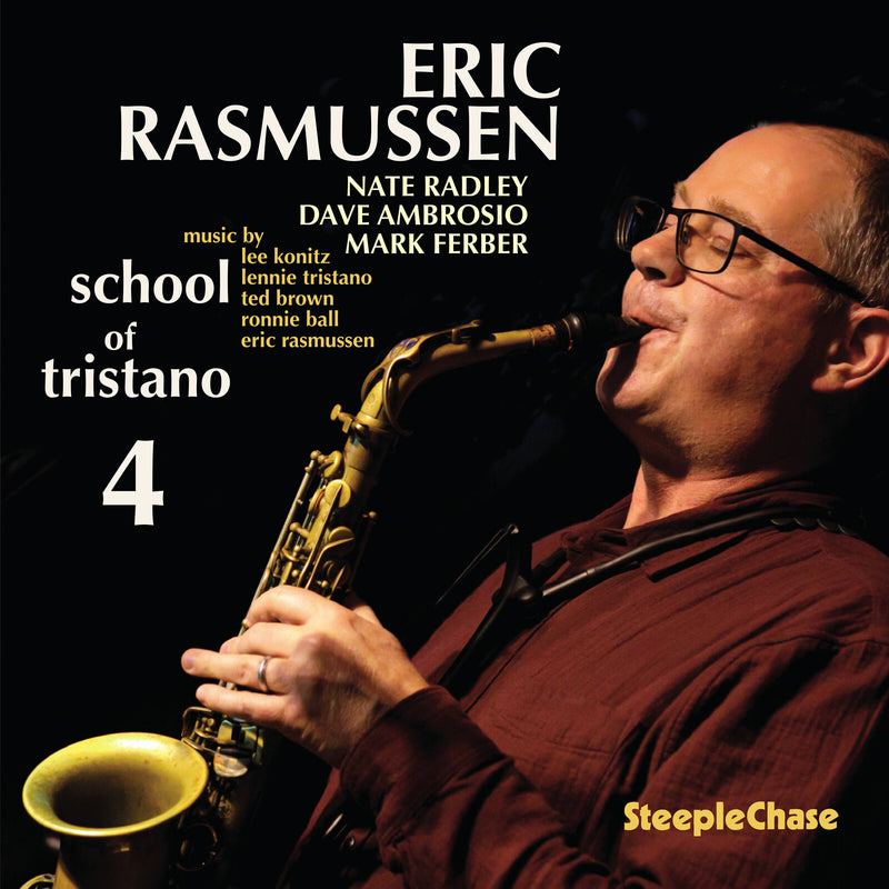 Eric Rasmussen; Nate Radley; Dave Ambrosio; Mark Ferber - Eric Rasmussen: School of Tristano, Vol. 4 (Music by Lee Konitz; Lennie Tristano; Ted Brown; Ronnie Ball; Eric Rasmussen) - SCCD31992