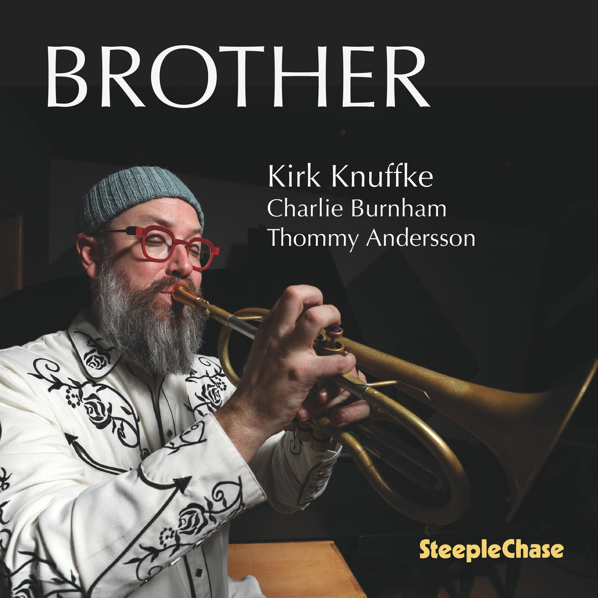 Kirk Knuffke; Charlie Burnham; Thommy Andersson - Kirk Knuffke: Brother - SCCD31999