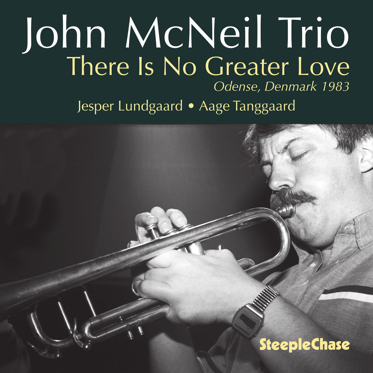 John McNeil; Jesper Lundgaard; Aage Tanggaard - John Mcneil Trio: There Is No Greater Love - SCCD34007