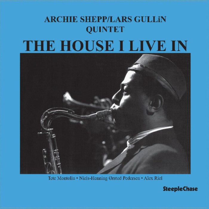 Archie Shepp/Lars Gullin Quintet - The House I Live In - G6013