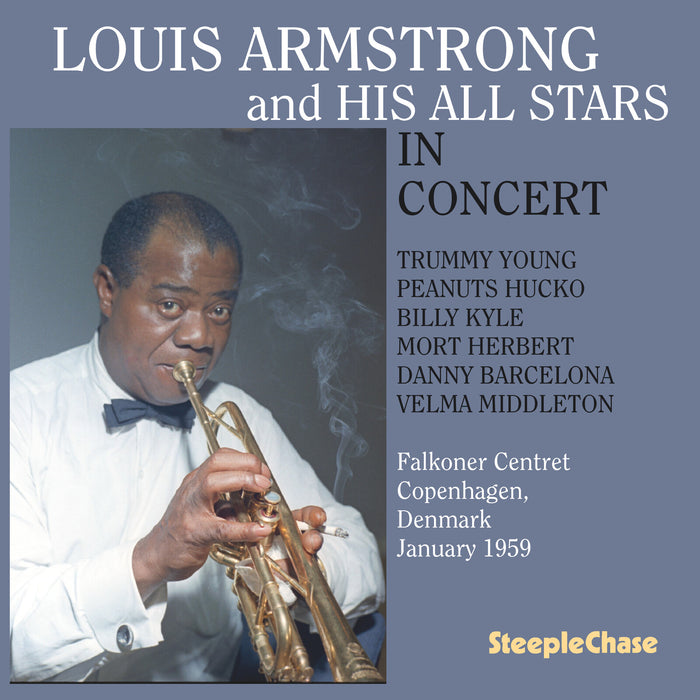 Louis Armstrong; Peanuts Hucko; Trummy Young; Billy Kyle; Mort Herbert; Danny Barcelona; Velma Middleton; Nat Russell - Louis Armstrong and His All Stars: In Concert (Falkoner Centret, January 1959) - SCCD36513