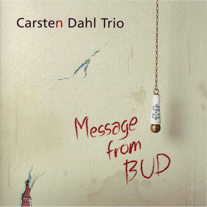 Carsten Dahl - Message From Bud - STCD4232