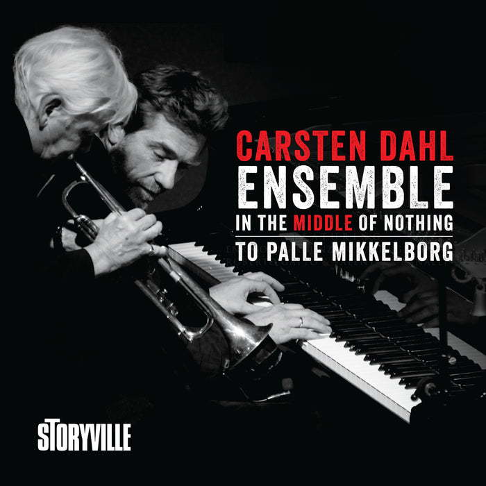 Carsten Dahl Ensemble - In the Middle of Nothing - to Palle Mikkelborg - 1014344