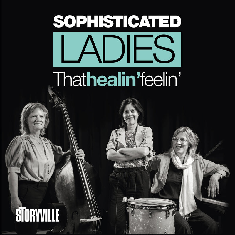 Sophisticated Ladies - That Healin' Feelin' - 1014369