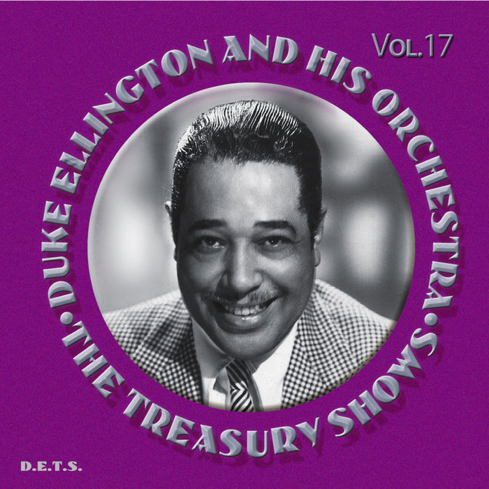 Duke Ellington & His Orchestra - The Treasury Shows Volume 17 - 9039017