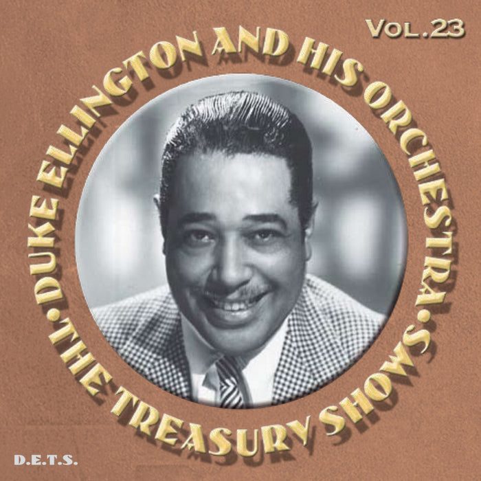 Duke Ellington & His Orchestra - The Treasury Shows Volume 23 - 9039023