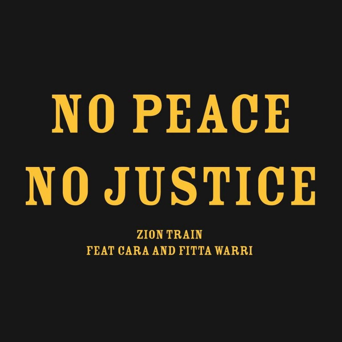 Zion Train - No Peace No Justice - EGGY048