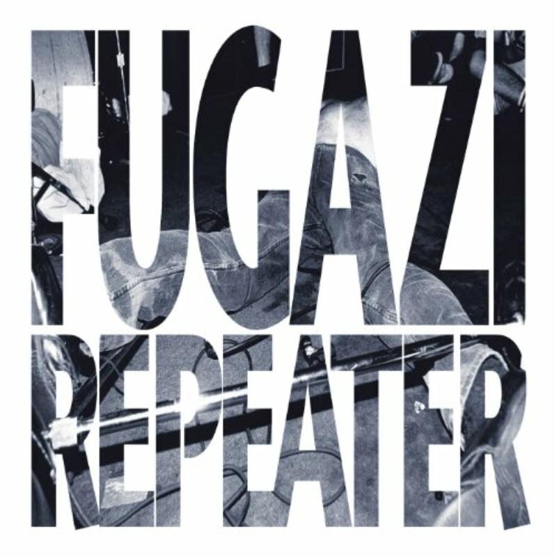 Fugazi - Repeater + 3 Songs - DISCHORD45