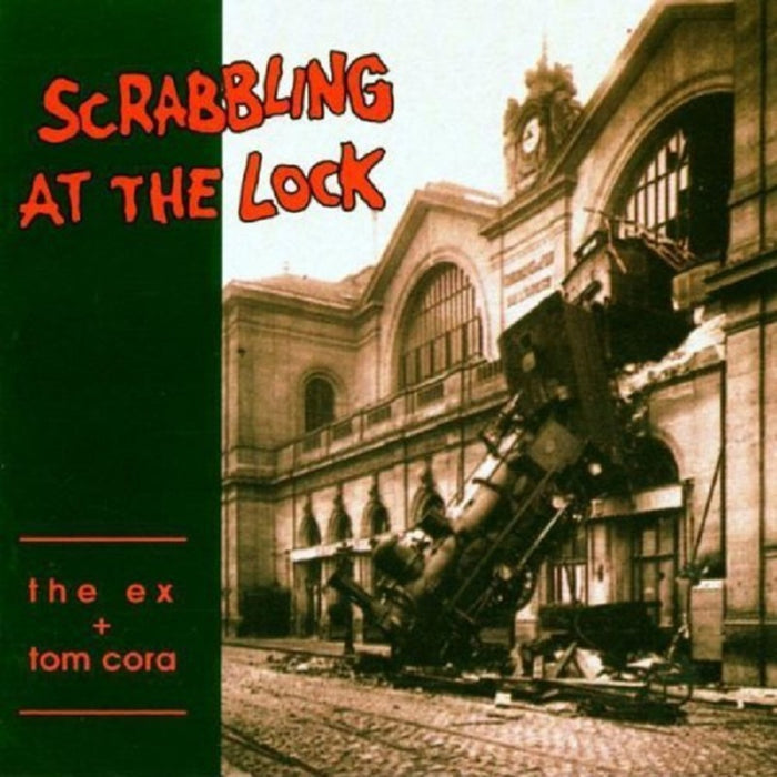 The Ex & Tom Cora - Scrabbling At The Lock - EX051LP