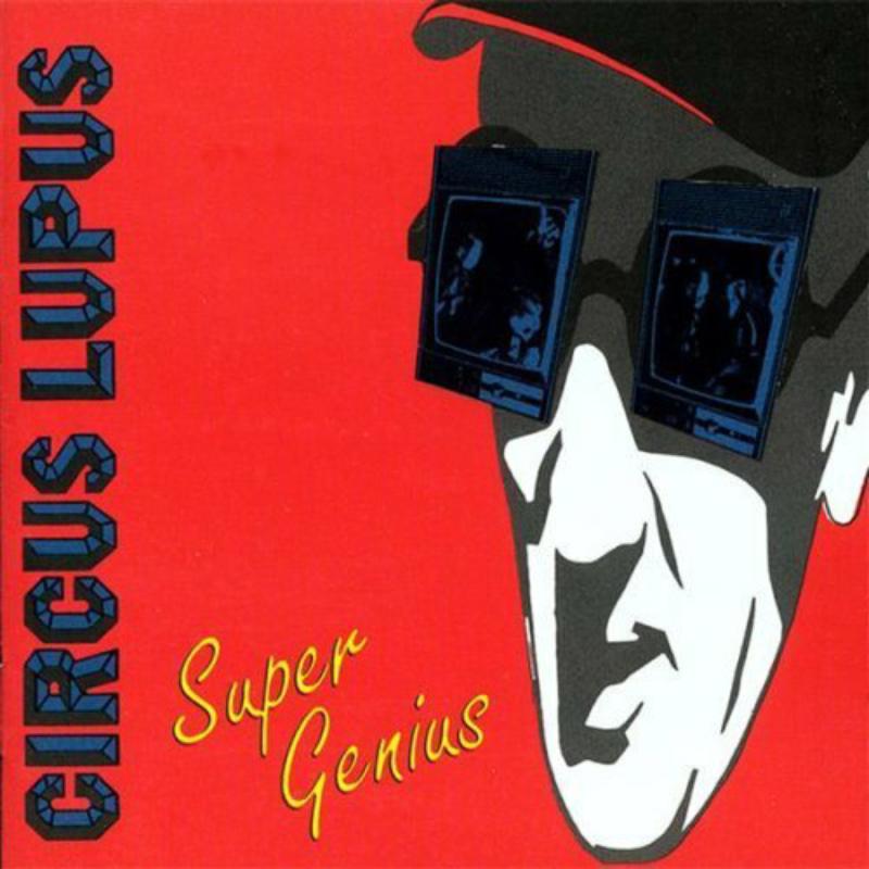 Circus Lupus - Super Genius - DIS63CD