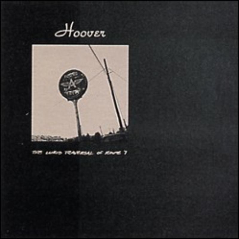 Hoover - Lurid Traversal of Route 7 - DIS89V