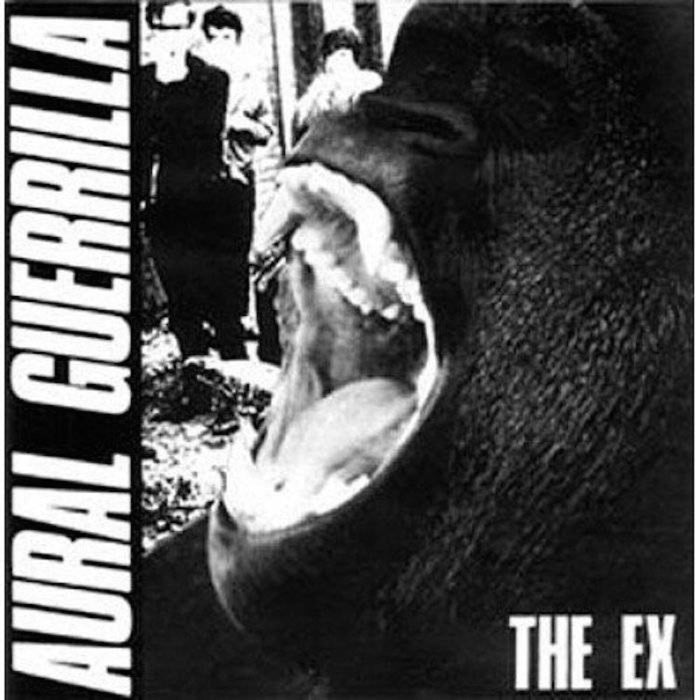 The Ex - Aural Guerrilla - EX036